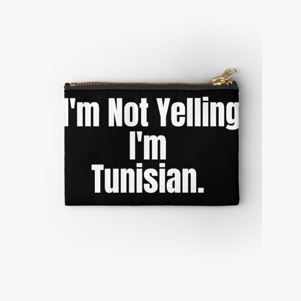 Item preview, I'm Not Yelling I'm Tunisian Funny Gift Tunisia designed and sold by Africrafts.