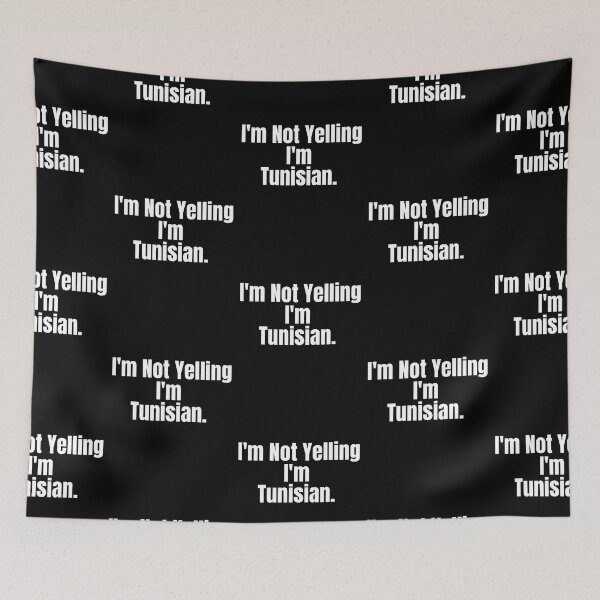 Item preview, I'm Not Yelling I'm Tunisian Funny Gift Tunisia designed and sold by Africrafts.