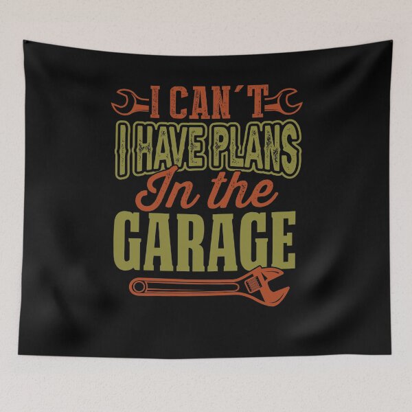 Item preview, I Can't I Have Plans in the Garage designed and sold by 3colors3.