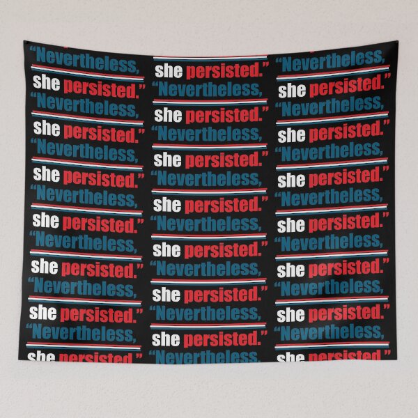 Item preview, Nevertheless, she persisted. designed and sold by welikestuff.