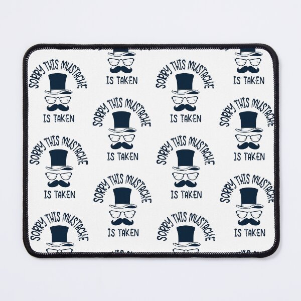 Item preview, Mens Sorry This Mustache Is Taken,Funny Mustache Humor Quote,Funny Mustache Gift designed and sold by pedrored369.