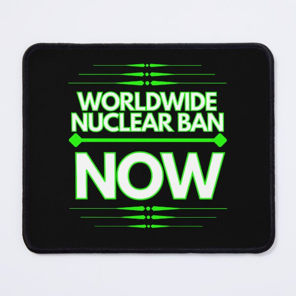 Item preview, Worldwide nuclear ban now designed and sold by Phoenix-27.
