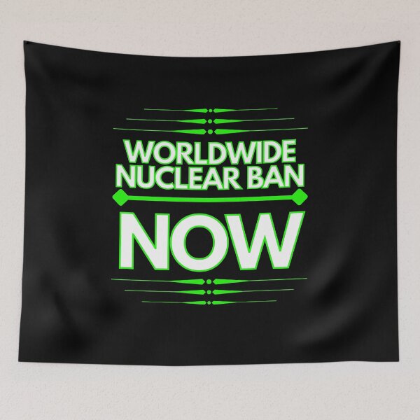 Item preview, Worldwide nuclear ban now designed and sold by Phoenix-27.