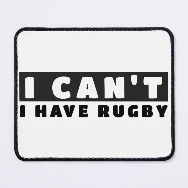 Item preview, I can't I have rugby designed and sold by TheGreenGoat.