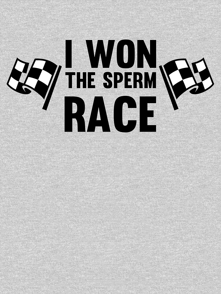 Disover I won the Sperm Race - Funny Winner Winning Champ Champion Shirts And Gifts | Essential T-Shirt