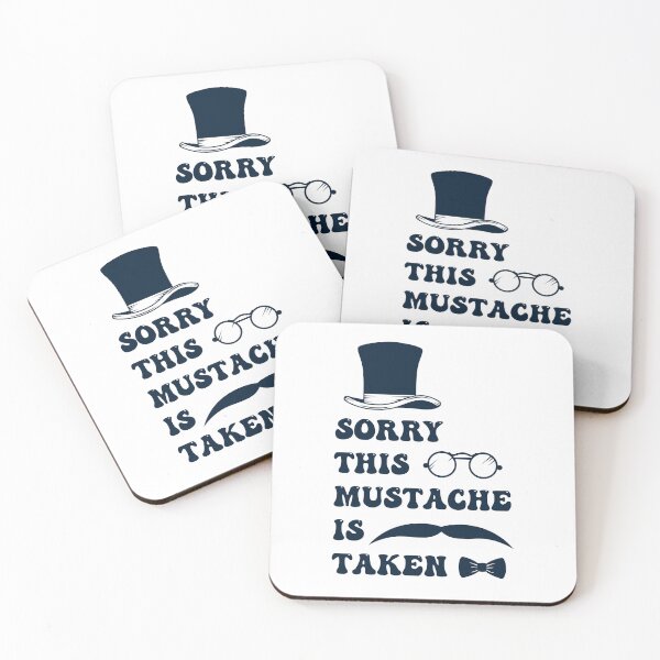 Item preview, Mens Sorry This Mustache Is Taken,Funny Mustache Cute Quote,Funny Mustache Gift designed and sold by pedrored369.