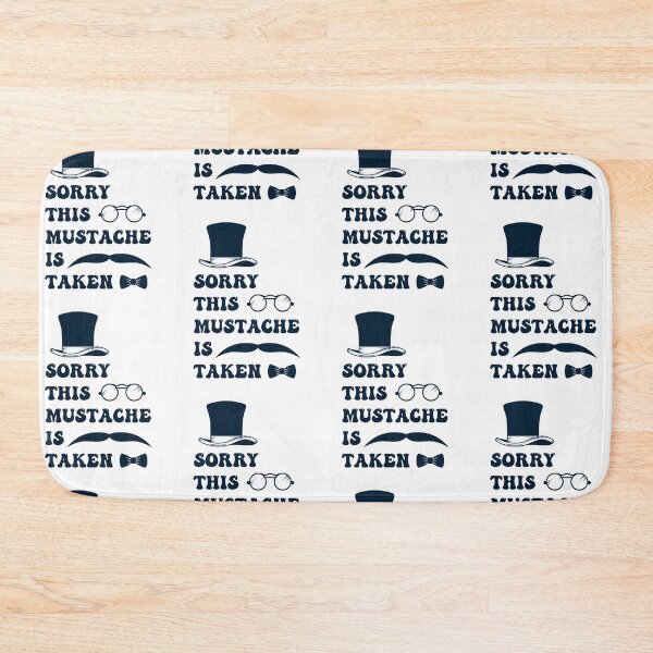 Item preview, Mens Sorry This Mustache Is Taken,Funny Mustache Cute Quote,Funny Mustache Gift designed and sold by pedrored369.