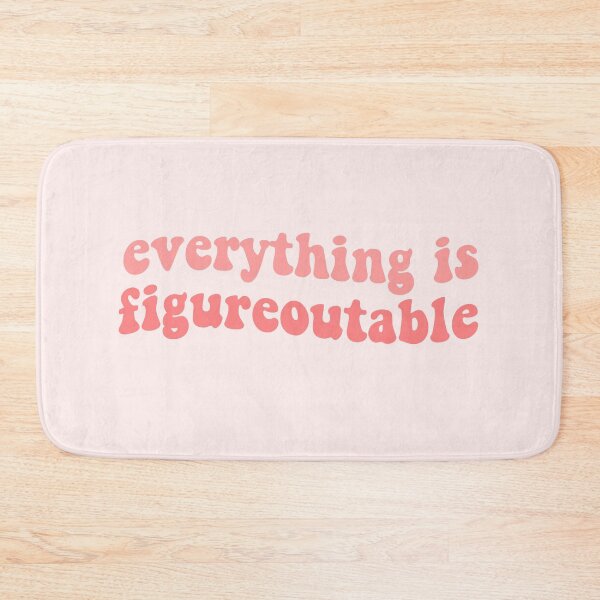 Item preview, everything is figureoutable inspirational motivational funny quote pink tumblr reminder designed and sold by emcazalet.