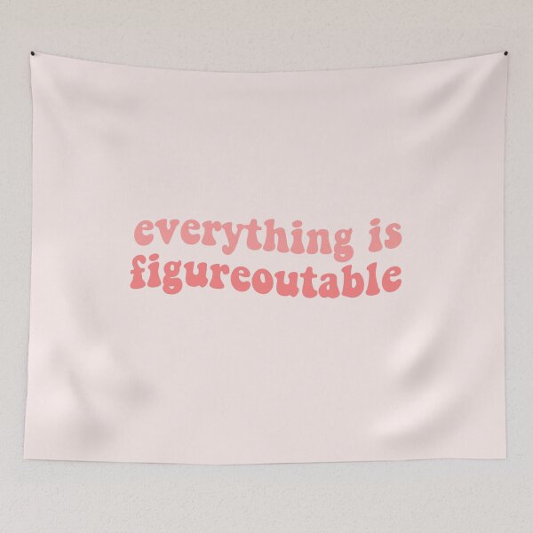 Item preview, everything is figureoutable inspirational motivational funny quote pink tumblr reminder designed and sold by emcazalet.