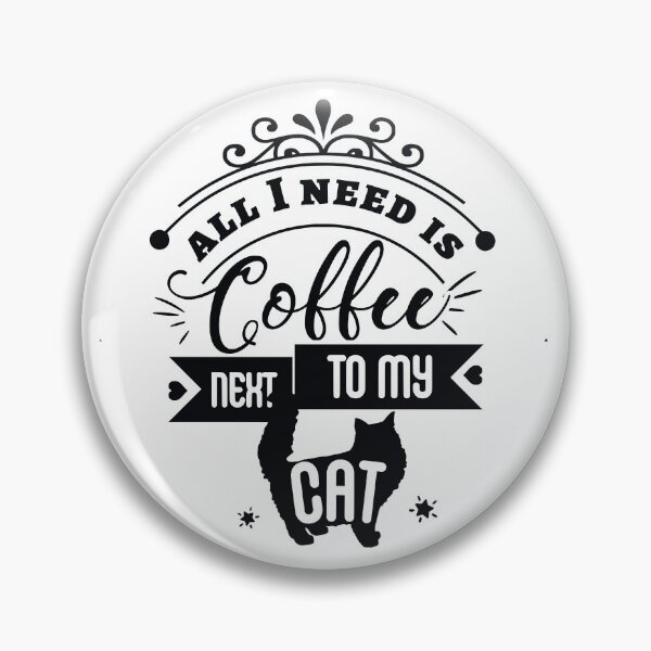 Item preview, All I need is coffee next to my cat  designed and sold by FleurDeTango.