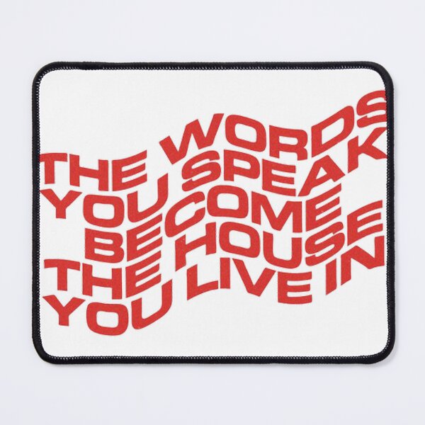 Item preview, The Words You Speak Become The House You Live In designed and sold by SAVAGEwav.