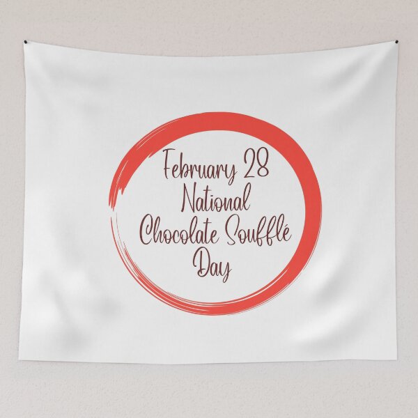 Item preview, February 28 National Chocolate Souffle Day | Chocolate Souffle Day designed and sold by CelebratoryWear.