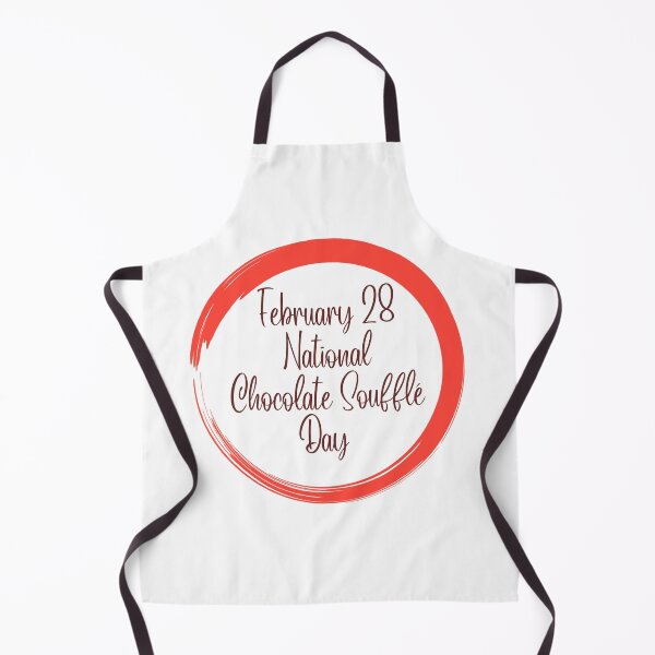 Aperçu de l'œuvre 28 février Journée nationale du soufflé au chocolat | Journée du soufflé au chocolat créée et vendue par CelebratoryWear.