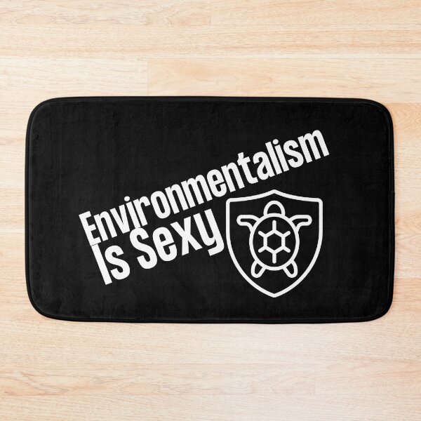 Item preview, Environmentalism Is Sexy Simple Text Design designed and sold by EarthArtDesigns.