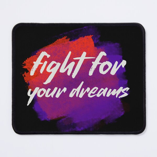 Item preview, Fight for you dreams designed and sold by sreckov-desig.
