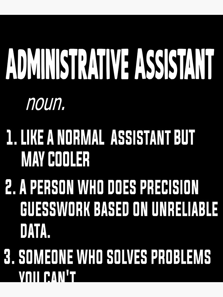 Administrative Assistant Definition Funny Administrative Assistant