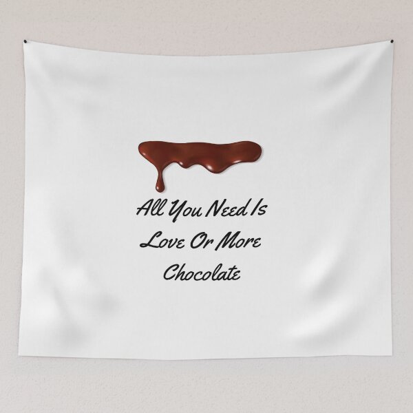 Item preview, All You Need Is Love Or More Chocolate | Happy Chocolate Souffle Day | Gift | Love designed and sold by CelebratoryWear.
