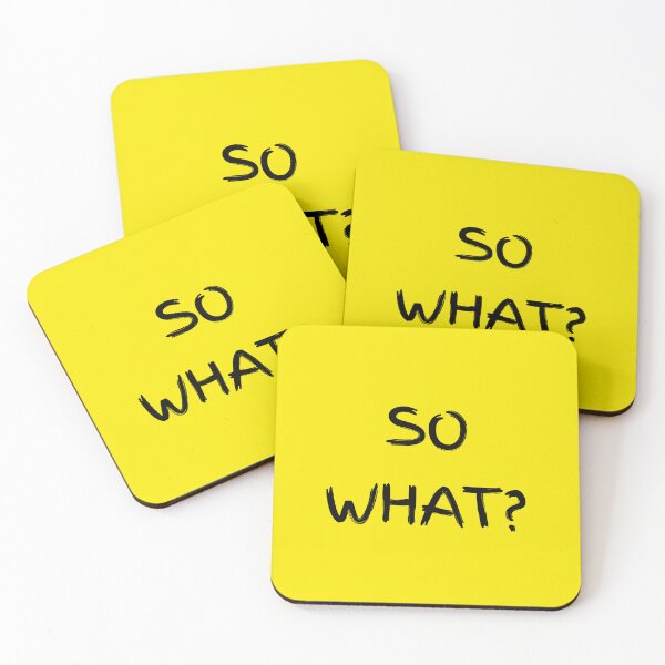 Item preview, SO WHAT? designed and sold by Idearea Design.