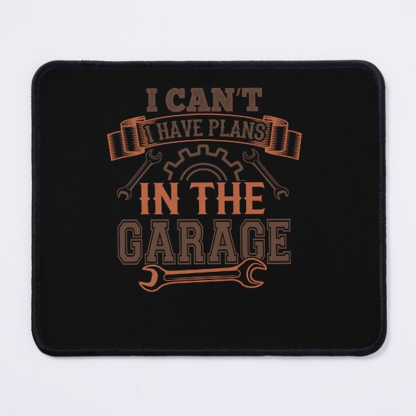 Item preview, I Can't I Have Plans in the Garage designed and sold by 3colors3.