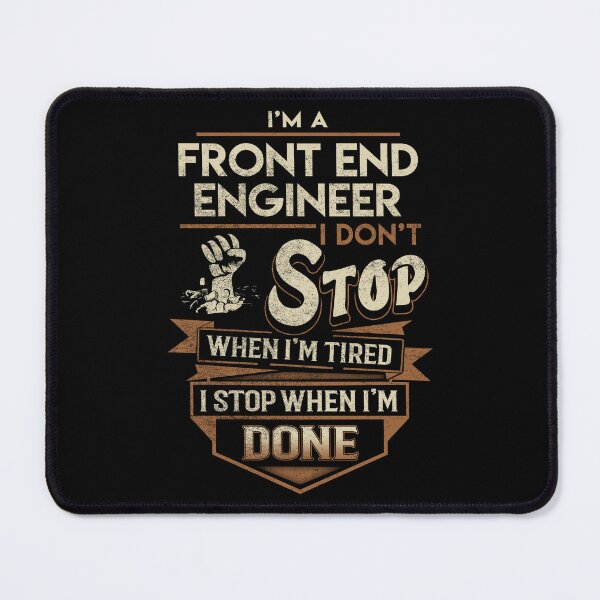 Item preview, Front End Engineer T Shirt - I Stop When Done Job Gift Item Tee designed and sold by natalinedk.