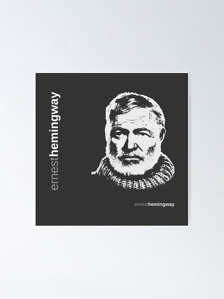 "Ernest Hemingway poster" Poster for Sale by CMYKStudio Redbubble
