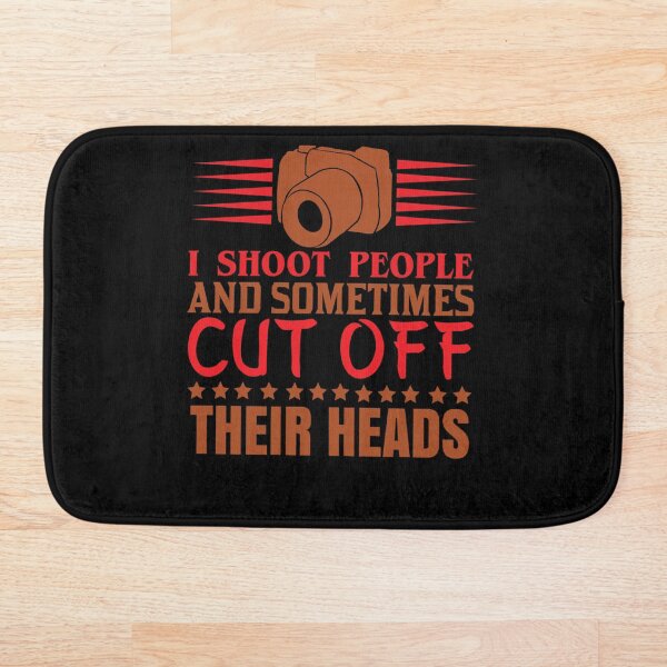 Item preview, I Shoot People And Cut Off Their Heads designed and sold by ABCKT.