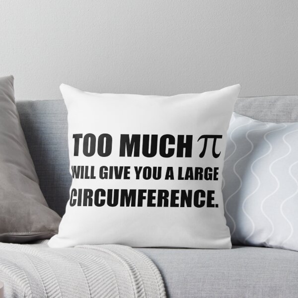 Item preview, Too Much Pi Symbol Circumference designed and sold by TheBestStore.