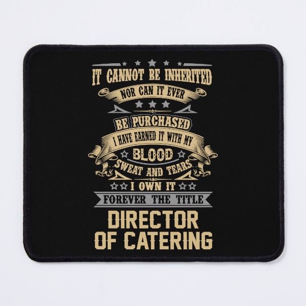 Item preview, Director Of Catering T Shirt - Forever The Title Job Gift Item Tee designed and sold by celiagomez456.
