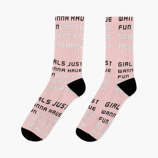 Item preview, Girls just wanna have fun,girls just wanna have funding for scientific research 3 2 designed and sold by Ripoubsb.