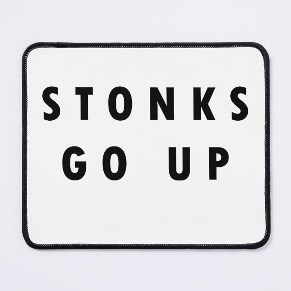 Item preview, STONKS GO UP designed and sold by PSteinDesign.