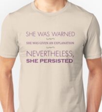 Nevertheless, She Persisted Unisex T-Shirt