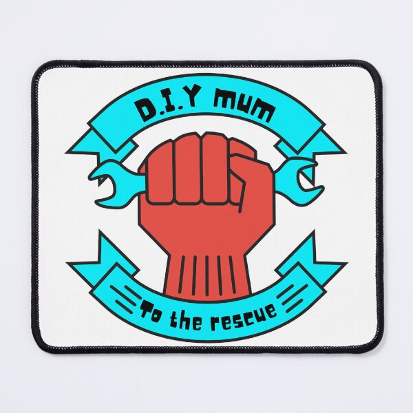 Item preview, Do It Yourself Mum To The Rescue DIY designed and sold by RichTeeDesigns.