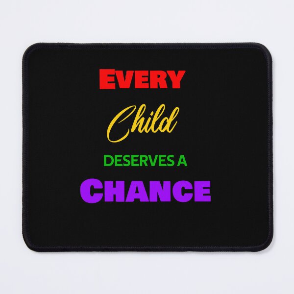 Item preview, Every Child deserves a chance designed and sold by rachidhaz.