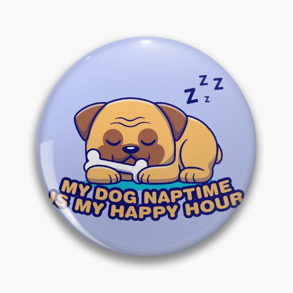 Item preview, Don't Touch My Bone, My dog naptime is my happy hour designed and sold by sassav8.