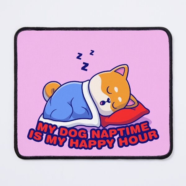 Item preview, Cozy Corgi, My dog naptime is my happy hour designed and sold by sassav8.
