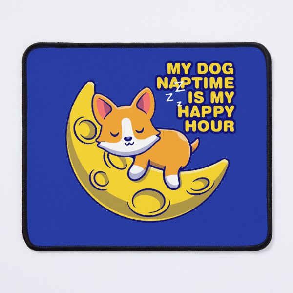 Item preview, Moon Corgi, My dog naptime is my happy hour designed and sold by sassav8.