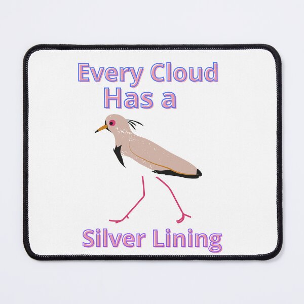 Item preview, Every Cloud Has a Silver Lining designed and sold by samoray01.