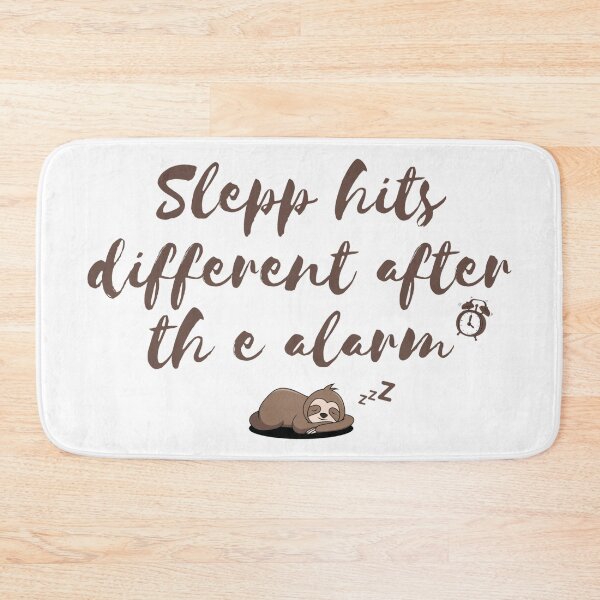 Item preview, Sleep hits different after the alarm - sloths - morning quotes designed and sold by TheWalnut.