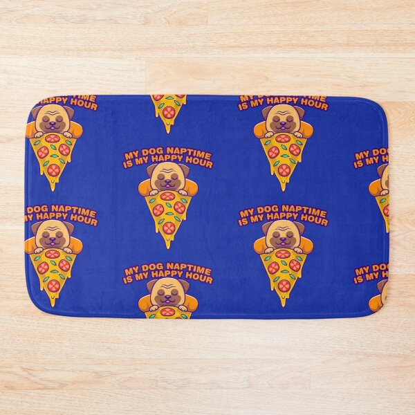 Item preview, Pizza Bulldog, My dog naptime is my happy hour designed and sold by sassav8.