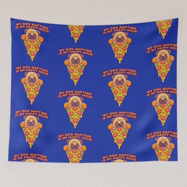 Item preview, Pizza Bulldog, My dog naptime is my happy hour designed and sold by sassav8.