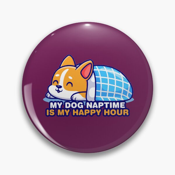 Item preview, Undercover corgi, My dog naptime is my happy hour designed and sold by sassav8.