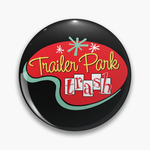 Item preview, Trailer Park Trash designed and sold by CharltonWiggins.