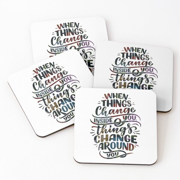 Item preview, When Things Change Inside You ,Things Changes Around You designed and sold by MiarCo.