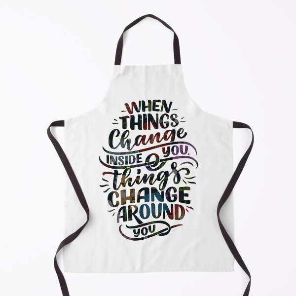 Item preview, When Things Change Inside You ,Things Changes Around You designed and sold by MiarCo.