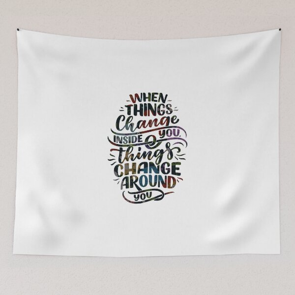 Item preview, When Things Change Inside You ,Things Changes Around You designed and sold by MiarCo.