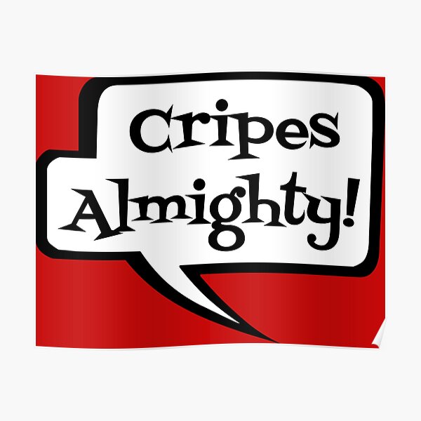 "Cripes Almighty on Red, Midwest Slang Swear Humor, Midwestern Accent