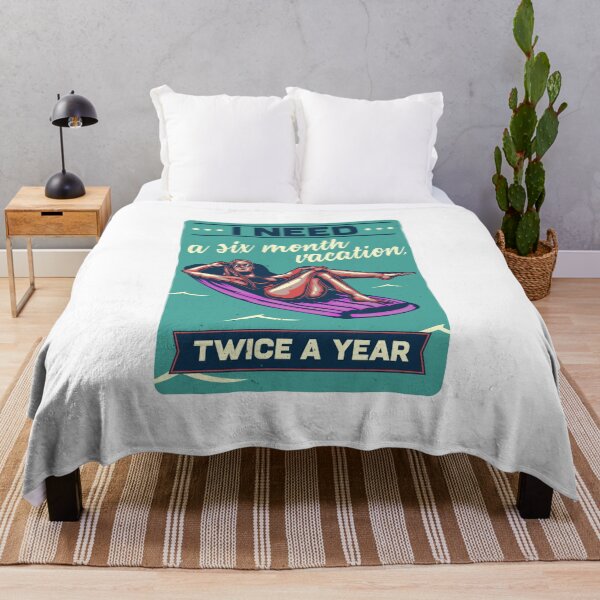 Item preview, i need a six month vacation designed and sold by wineDsign.
