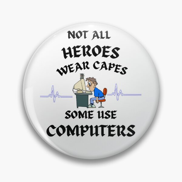 Item preview, Not all Heroes Wear Capes, Some use Computers t-shirt designed and sold by ContentCreation.
