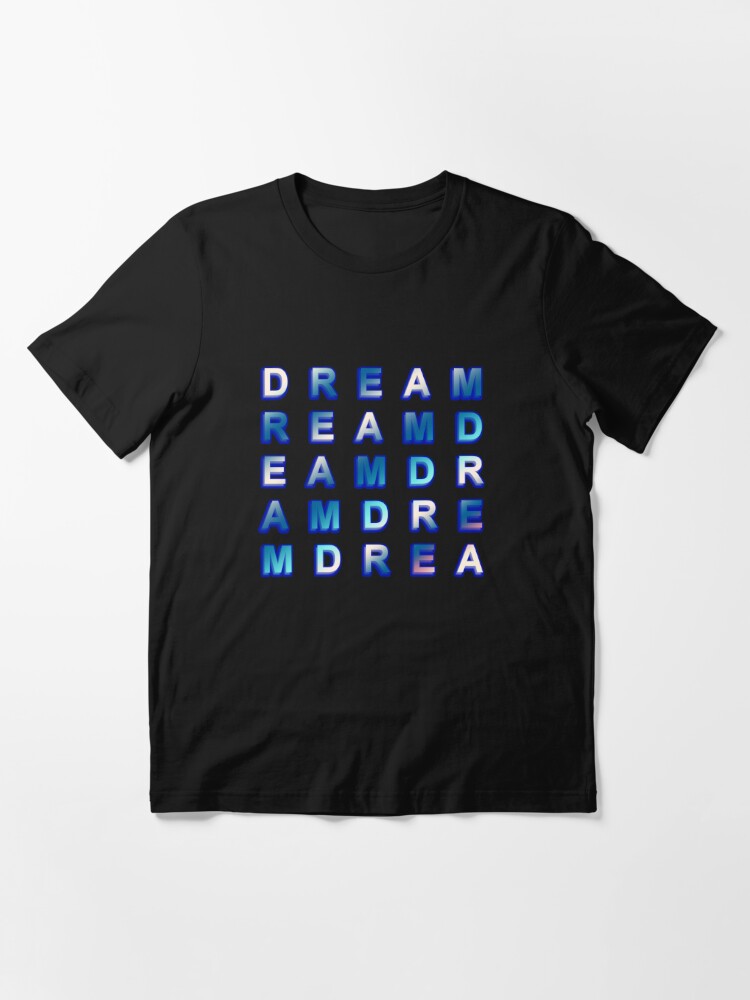 dream on t shirt