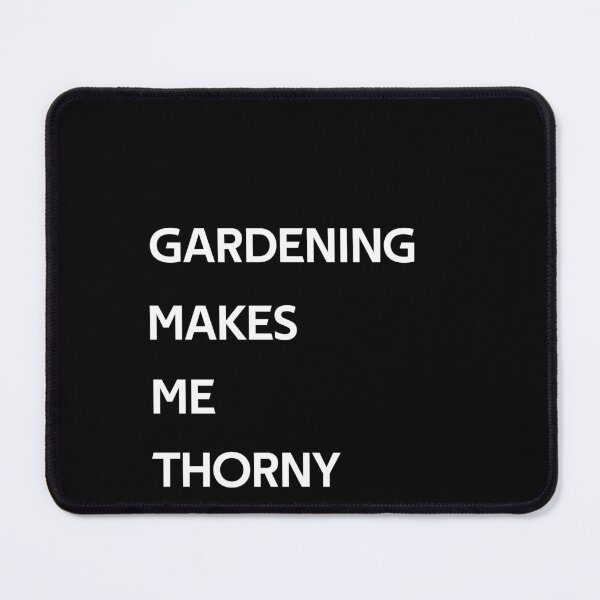 Item preview, gardening make me thorny designed and sold by rachidhaz.